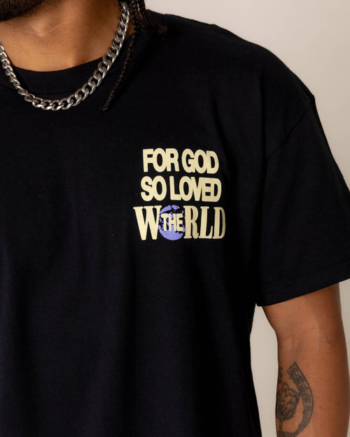 FOR GOD SO LOVED THE WORLD TEE